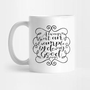 'Always Set An Example' Food and Water Relief Shirt Mug